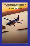 Cover: The Demise of Natalya Rudakolva - Lulu.com