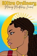 Cover: BXtra Ordinary Morning Mindfulnes Journal - Lulu.com