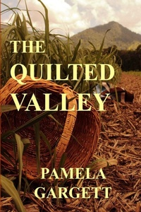 Enlarge image Cover: The Quilted Valley - Lulu Press Inc