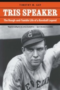 Cover: Tris Speaker - University of Nebraska Press