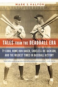 Cover: Tales from the Deadball Era - Potomac Books Inc