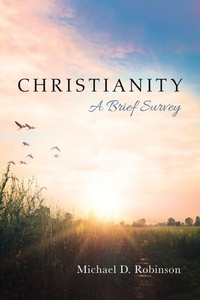 Enlarge image Cover: Christianity: A Brief Survey - Wipf & Stock Publishers