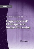 Cover: Field Guide to Hyperspectral/Multispectral Image Processing - SPIE Press