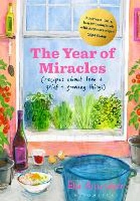 Abbildung von: The Year of Miracles - Bloomsbury Publishing PLC