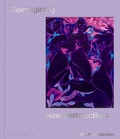 Cover: Reimagining: New Perspectives - Monacelli Press