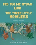 Cover: The Three Little Howlers (Hmong-English) - Language Lizard, LLC