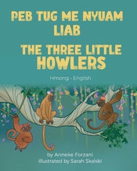Enlarge image Cover: The Three Little Howlers (Hmong-English) - Language Lizard, LLC