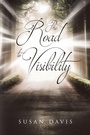 Cover: The Road to Visibility - Page Publishing, Inc.