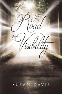 Enlarge image Cover: The Road to Visibility - Page Publishing, Inc.