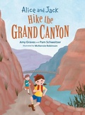 Cover: Alice and Jack Hike the Grand Canyon - Opalave Publishing, LLC