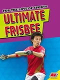 Cover: Ultimate Frisbee - Weigl Educational Publishers Limited