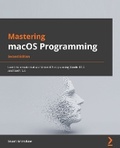 Cover: Mastering macOS Programming - Packt Publishing