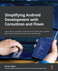 Abbildung von: Simplifying Android Development with Coroutines and Flows - Packt Publishing