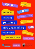Cover: Teaching Primary Programming with Scratch Pupil Book Year 3 - The University of Buckingham Press
