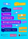 Cover: Teaching Primary Programming with Scratch Pupil Book Year 4 - The University of Buckingham Press