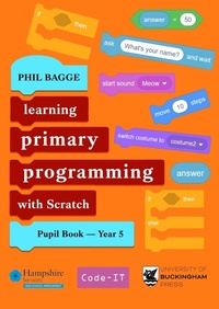 Enlarge image Cover: Teaching Primary Programming with Scratch Pupil Book Year 5 - The University of Buckingham Press