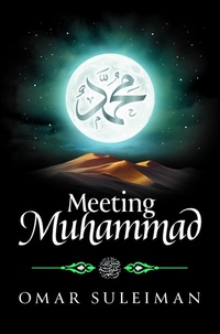 Abbildung von: Meeting Muhammad - Kube Publishing Ltd