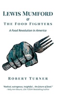Cover: Lewis Mumford and The Food Fighters - Discovery Books LLC