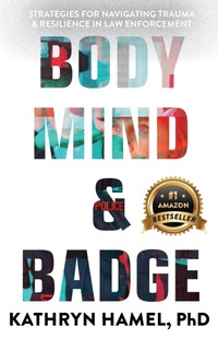 Abbildung von: Body, Mind, and Badge - Made to Change the World