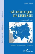 Cover: G&eacute;opolitique de l'Eurasie - &Eacute;pist&eacute;mologie et philosophie des sciences