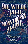 Cover: Die wilde Jagd nach der monstr&ouml;sen Frau - Die au&szlig;ergew&ouml;hnlichen Abenteuer des Athena-Clubs Band 2 - PANINI
