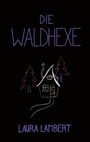 Cover: Die Waldhexe - Books on Demand