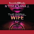 Cover: The Serial Wife - Recorded Books, Inc.
