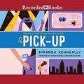 Cover: The Pick-Up - Recorded Books, Inc.