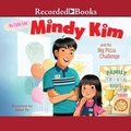 Cover: Mindy Kim and the Big Pizza Challenge - Recorded Books, Inc.