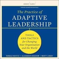 Enlarge image Cover: The Practice of Adaptive Leadership - Ascent Audio