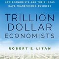 Cover: Trillion Dollar Economists - Ascent Audio
