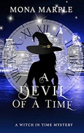 Cover: A Devil of a Time (A Witch in Time Paranormal Cozy Mystery Series) - A Witch in Time Paranormal Cozy Mystery Series