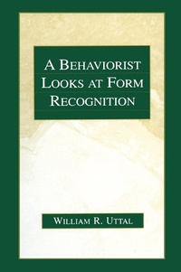 Enlarge image Cover: A Behaviorist Looks at Form Recognition - Psychology Press Ltd