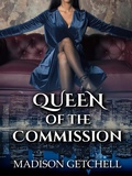 Cover: Queen of the Commission (Princess of the Mafia, #2) - Madison Getchell