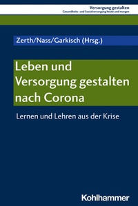 Abbildung von: Leben und Versorgung gestalten nach Corona - Kohlhammer