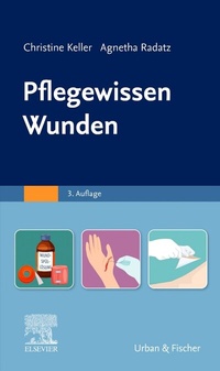 Abbildung von: Pflegewissen Wunden - Urban & Fischer