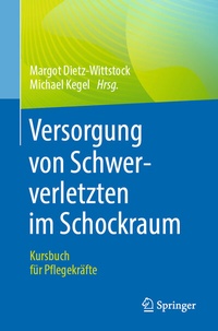 Abbildung von: Versorgung von Schwerverletzten im Schockraum - Springer