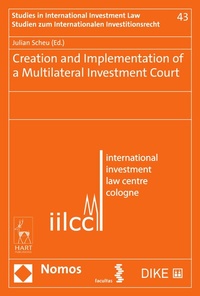 Enlarge image Cover: Creation and Implementation of a Multilateral Investment Court - Nomos