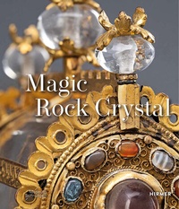 Enlarge image Cover: Magic Rock Crystal - Hirmer