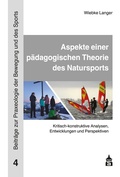 Cover: Aspekte einer p&auml;dagogischen Theorie des Natursports - Schneider bei wbv