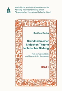 Abbildung von: Grundlinien einer kritischen Theorie technischer Bildung Band 1 - Schneider bei wbv