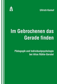 Abbildung von: Im Gebrochenen das Gerade finden - Schneider bei wbv