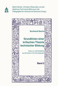 Abbildung von: Grundlinien einer kritischen Theorie technischer Bildung Band 3 - Schneider bei wbv