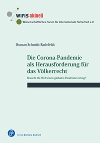Abbildung von: Die Corona-Pandemie als Herausforderung für das Völkerrecht - Verlag Barbara Budrich