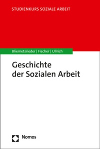 Abbildung von: Geschichte der Sozialen Arbeit - Nomos