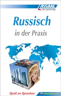 Abbildung von: ASSiMiL Russisch in der Praxis - Lehrbuch - Niveau B2-C1 - ASSiMiL