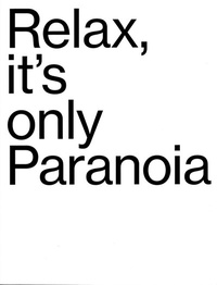 Enlarge image Cover: Relax it's only Paranoia - Kunstsammlungen Chemnitz