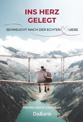 Cover: Ins Herz gelegt - Damaris Verlag