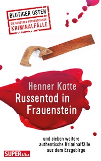 Abbildung von: Russentod in Frauenstein. Blutiger Osten Band 68 - Bild und Heimat Verlag