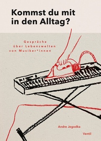 Abbildung von: Kommst du mit in den Alltag? - Ventil Verlag